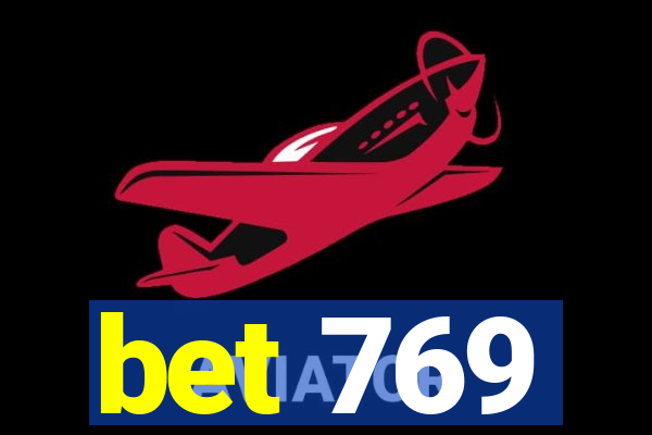 bet 769